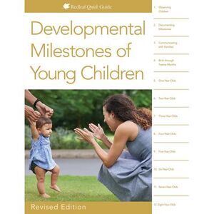 Developmental Milestones of Young Children -- Redleaf Press